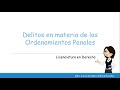 Delitos en materia de los ordenamientos penales