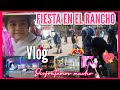 ❣Vlog FIN de semana Juntos💖festejando en el rancho😊 #vlog #family #rancho