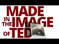 The Vortex — Made in the Image of Ted