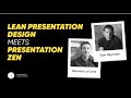 Lean presentation design meets presentation zen a talk with garr reynolds