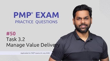 Episode 50  |  PMP® Exam Practice Questions  |  Task 3.2 Evaluate & deliver value | Business Domain