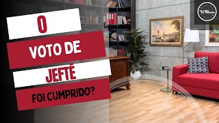 O voto de jefté foi cumprido?