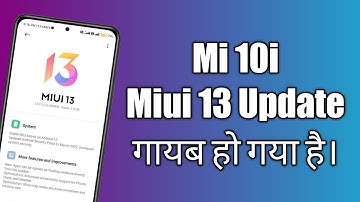Mi 10i Miui 13 Update Not Receive | Mi 10i Miui 13, Android 12 Update Problem | Mi 10i Miui 13 Bugs