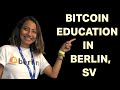 The Bitcoin Circular Economy and Bitcoin Education In Berlín, El Salvador! with Evelyn Lemus