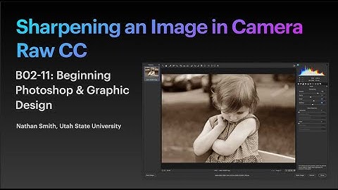 Sharpening an Image in Camera Raw CC