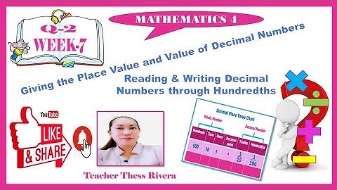 Giving the Place Value & Value & Reading & Writing Decimal Numbers through Hundredths. (TAGALOG)