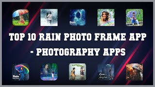 Top 10 Rain Photo Frame App Android Apps screenshot 1