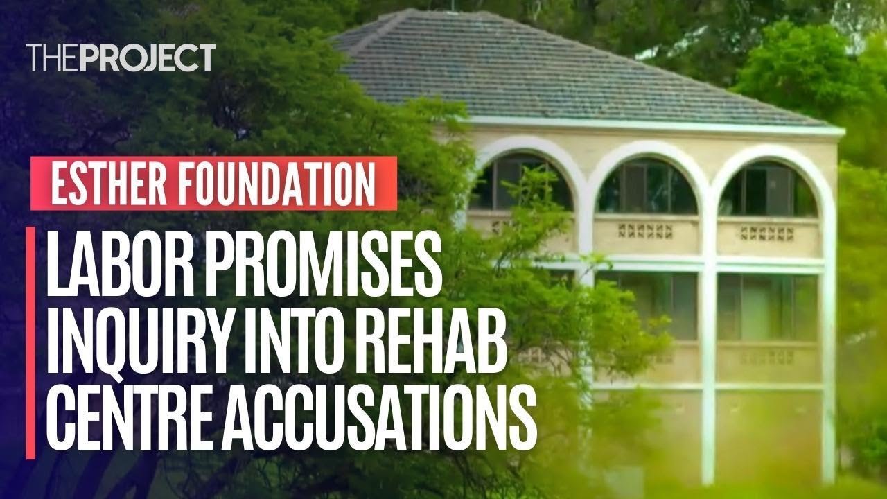 Labor Promises Inquiry Into Esther Foundation Accusations - YouTube