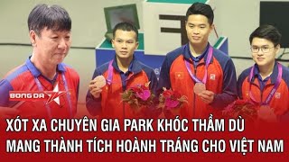 Xót xa chuyên gia Park khóc thầm dù mang thành tích hoành tráng về cho Việt Nam | Bóng Đá TV