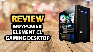Ibuypower Element Cl Gaming Desktop Review