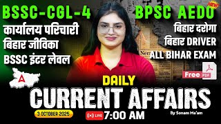 Current Affairs Today 3 Oct | Bihar Current Affairs 2025 | BSSC CGL-4 Current Affairs - Sonam Ma&#39;am