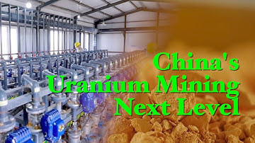 China races ahead in smart and sustainable uranium mining
