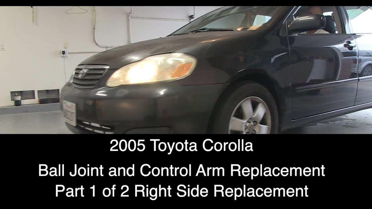 Toyota Corolla Control Arms & Ball Joints Replacement Right side, YouTube