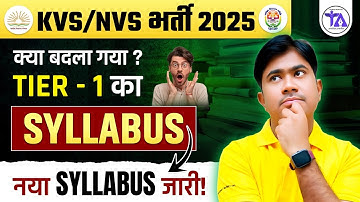 KVS & NVS 2025 New Syllabus Update | Tier-1 Full Syllabus + New Pattern |  Detailed Syllabus