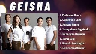 GEISHA - CINTA DAN BENCI KENANGAN TERBAIK FULL ALBUM