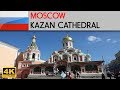 MOSCOW - Kazan Cathedral