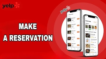 How To Make A Reservation On Yelp App