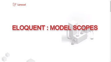 Laravel Eloquent Model Scopes - [Latest 2021] #laravel