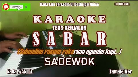SABAR Karaoke (Sadewok) Teks Berjalan  (Nada Wanita)