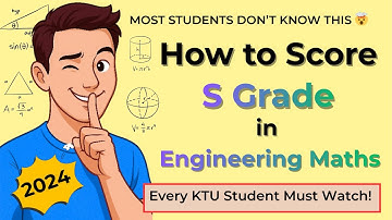 How to Score an S Grade in Engineering Maths KTU S1-S4 | Top 10 Strategies That Actually Work 