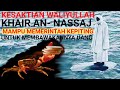 KESAKTIAN seorang WALIYULLAH.! KHAIR AN-NASSAJ mampu memerintahkan KEPITING untuk membawakannya UANG