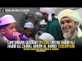Qosidah spesial untuk habib ali zainal abidin al hamid  sayyid haydar bin muhammad al haddar