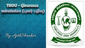 தமிழ்நாடு திறந்தநிலைப் பல்கலைக்கழகத்தின் Giverance submission method explained by AjithShankar