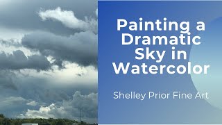 Painting a Dramatic Sky in Watercolor