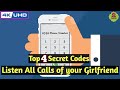 Secret Codes to Listen Live Calls of Your Girlfriend Phone in Your Phone