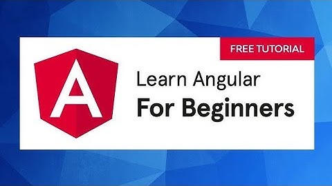  Angular Tutorial for Beginners (2025)