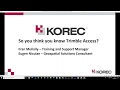 So you think you know Trimble Access?