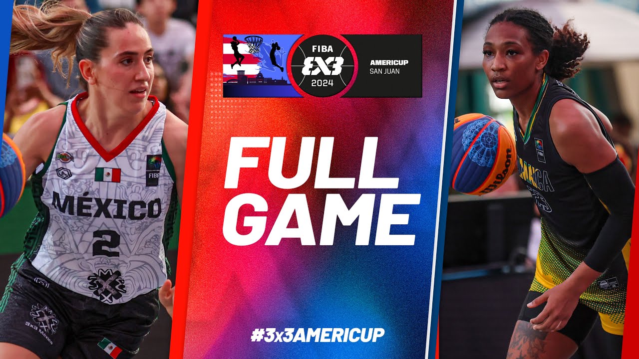 Mexico 🇲🇽 vs Jamaica 🇯🇲 | Women | Full Pool Game | FIBA 3x3 AmeriCup 2024
