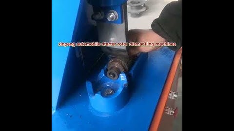 xinpeng automobile starter rotor dismantling machines