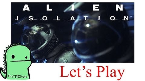 ALIEN ISOLATION (Hard Mode) - Part 7 - Stupid humans (NO COMMENTARY)
