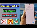 Samsung S20 FE Frp Bypass Android 11 R | Samsung S20 FE Frp Unlock/Forget Google Account Lock | 2021
