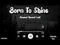 Born To Shine| Diljit Dosanjh| Slowed Reverb Lofi #diljitdosanjh #punjabi #viral #trending #lofi