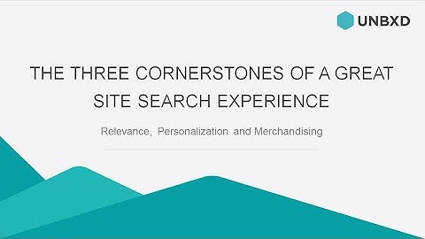 Webinar The 3 Cornerstone of a Great Site Search Experience