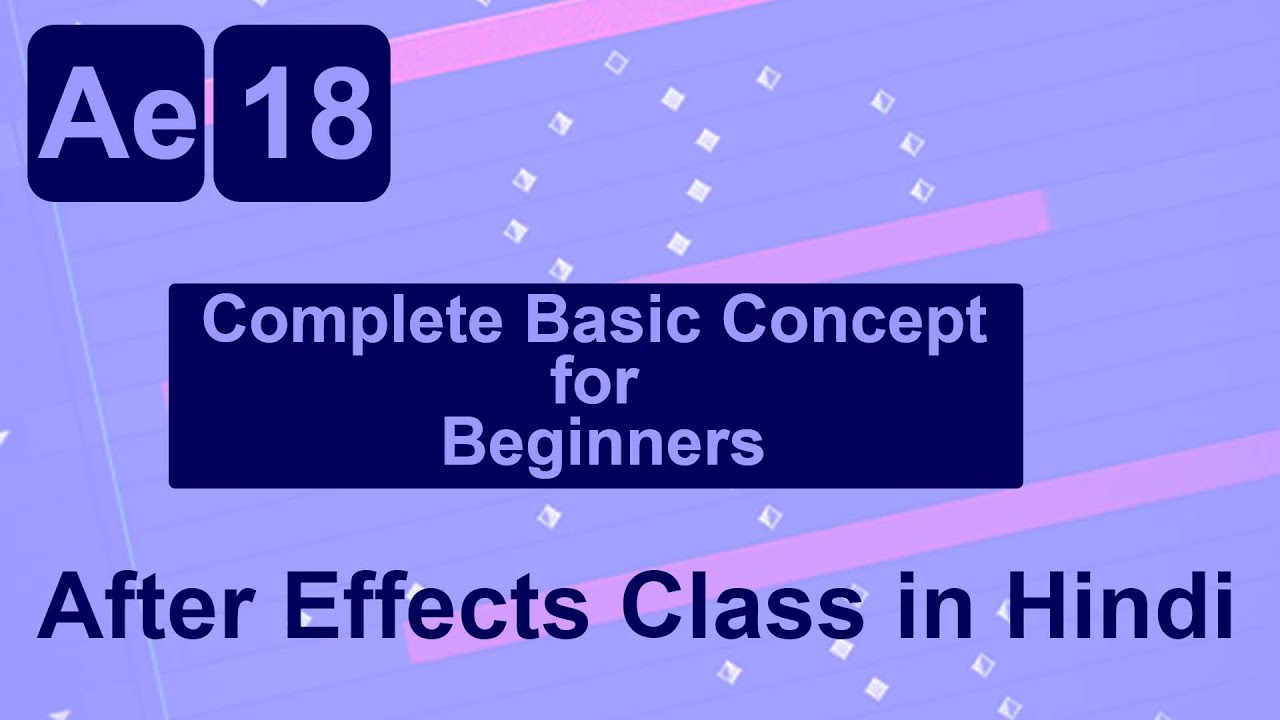 After Effects 2022 || 18th class in Hindi || - YouTube