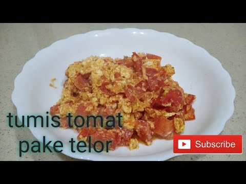 cara-masak-tumis-tomat-pake-telor...yg-sangat-di-sukai-orang-twn