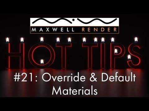 Maxwell Render HOT TIP Tutorial #21 - Override & Default Materials