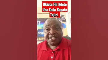 Ukiota Hii Ndoto Basi Una Enda Kutajirika 