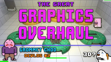 A Complete Graphics Overhaul | Grommet Chod [Devlog 02]