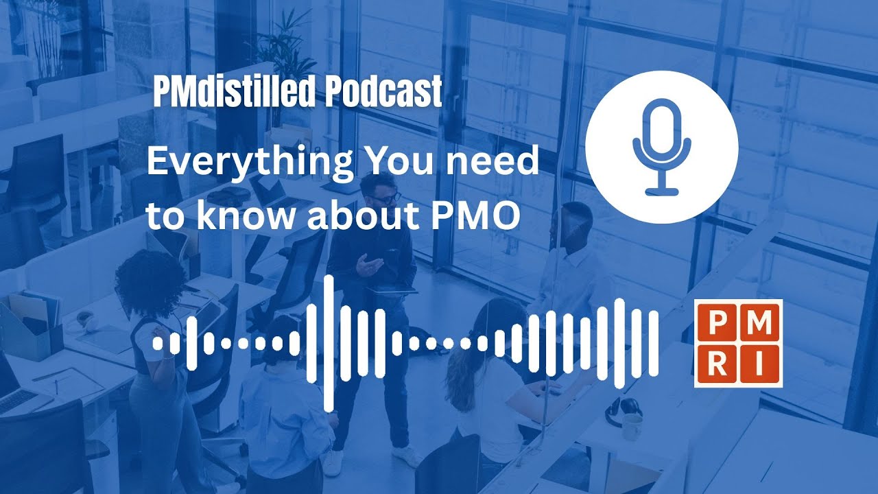 PMdistilled Podcast - Everything you need to know about Project Management Office (PMO)