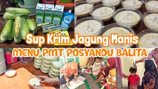 SUP KRIM JAGUNG MANIS ❗ ❗ CONTOH MENU PMT POSYANDU BALITA ENAK DAN BERGIZI @ceritamiema4469