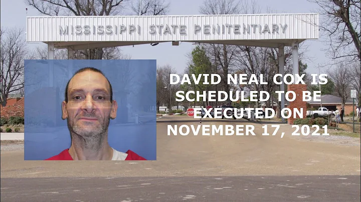 Scheduled Execution (11/17/21): DAVID NEAL COX, Mi...