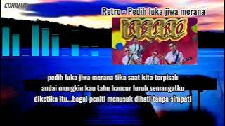 Retro - Pedih luka jiwa merana (lirik)