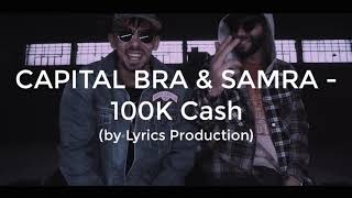 Capital Bra &amp; Samra - 100K Cash (Lyrics)