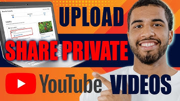 How to Upload and Share Private YouTube Videos (2025)
