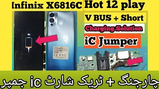 Infinix Hot 12 Play Charging Problem | X6816C Charging ic jumper