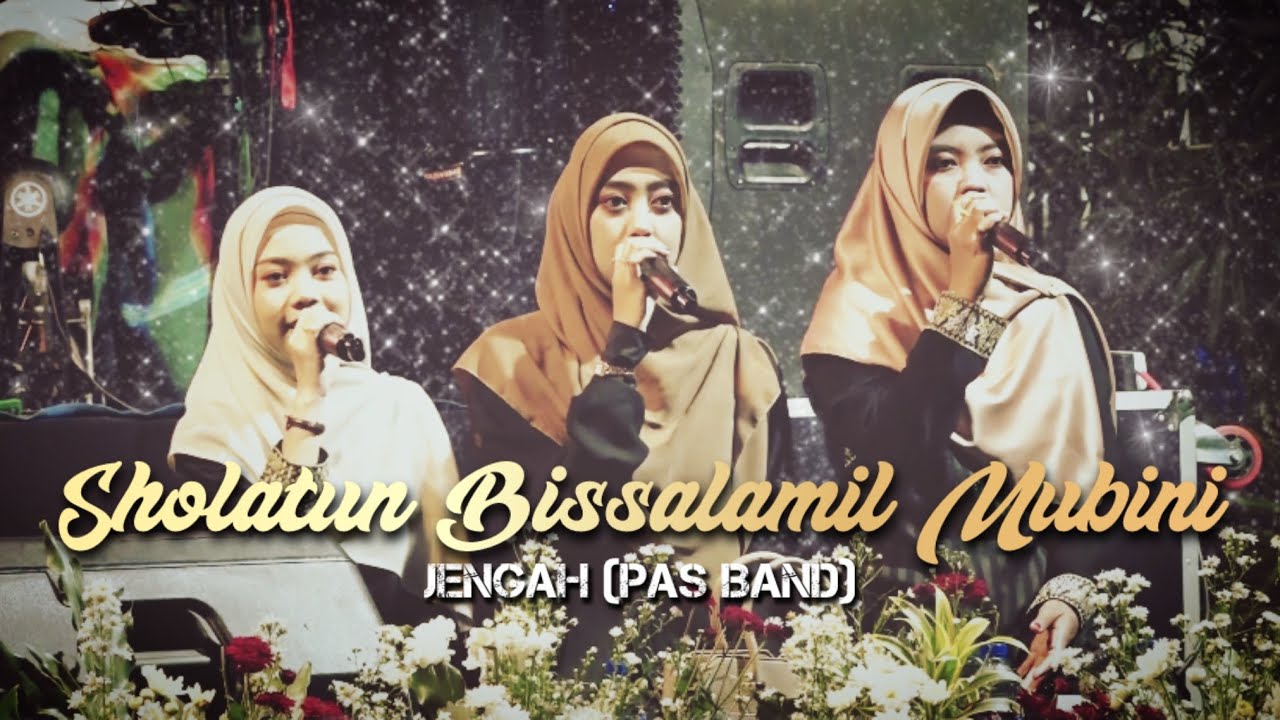 Sholatun Bissalamil Mubini x Jengah (Pas Band) + Opening - Hasyimi (Official Live Video)